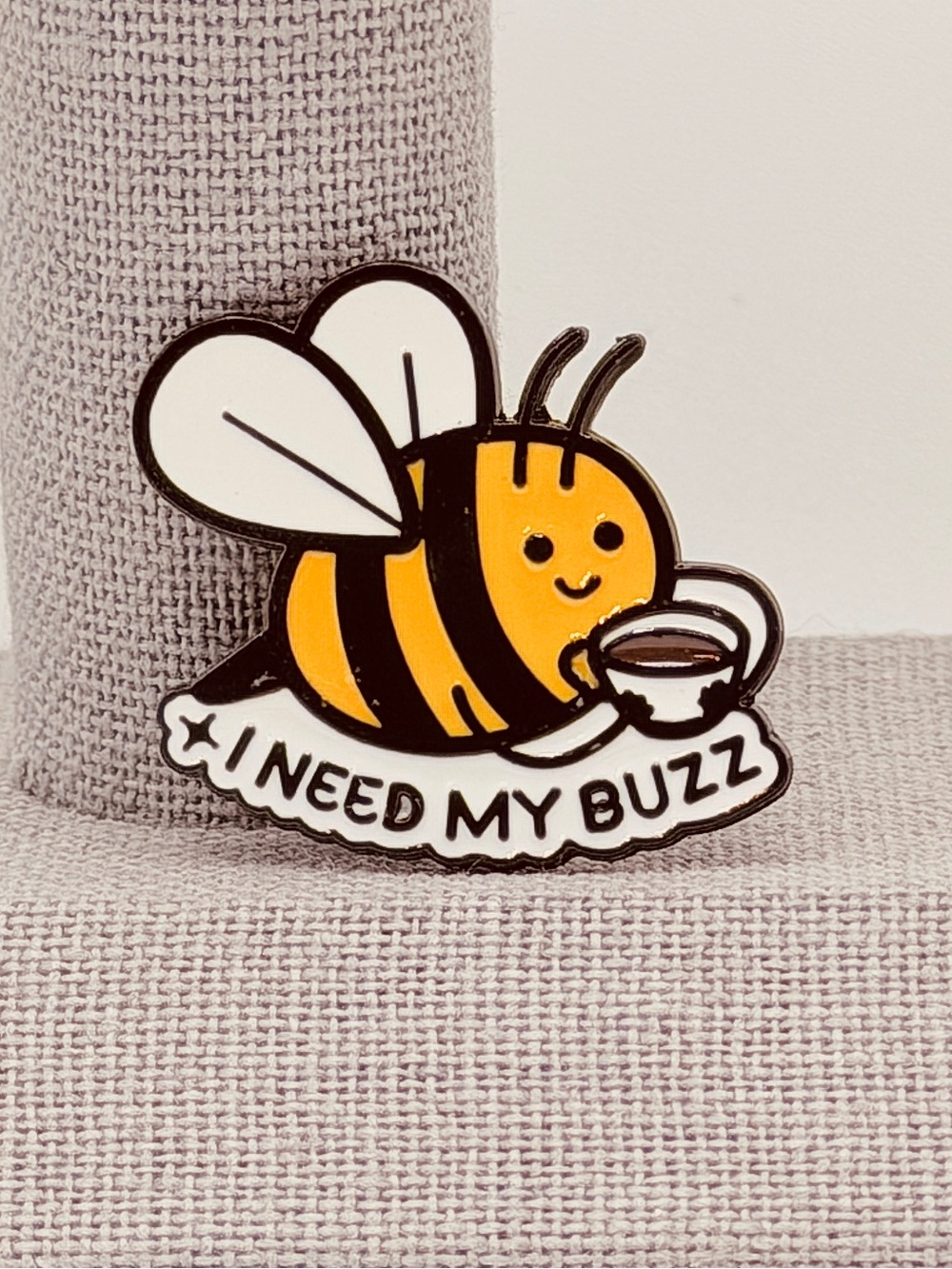 I Need My Buzz Coffee Pin